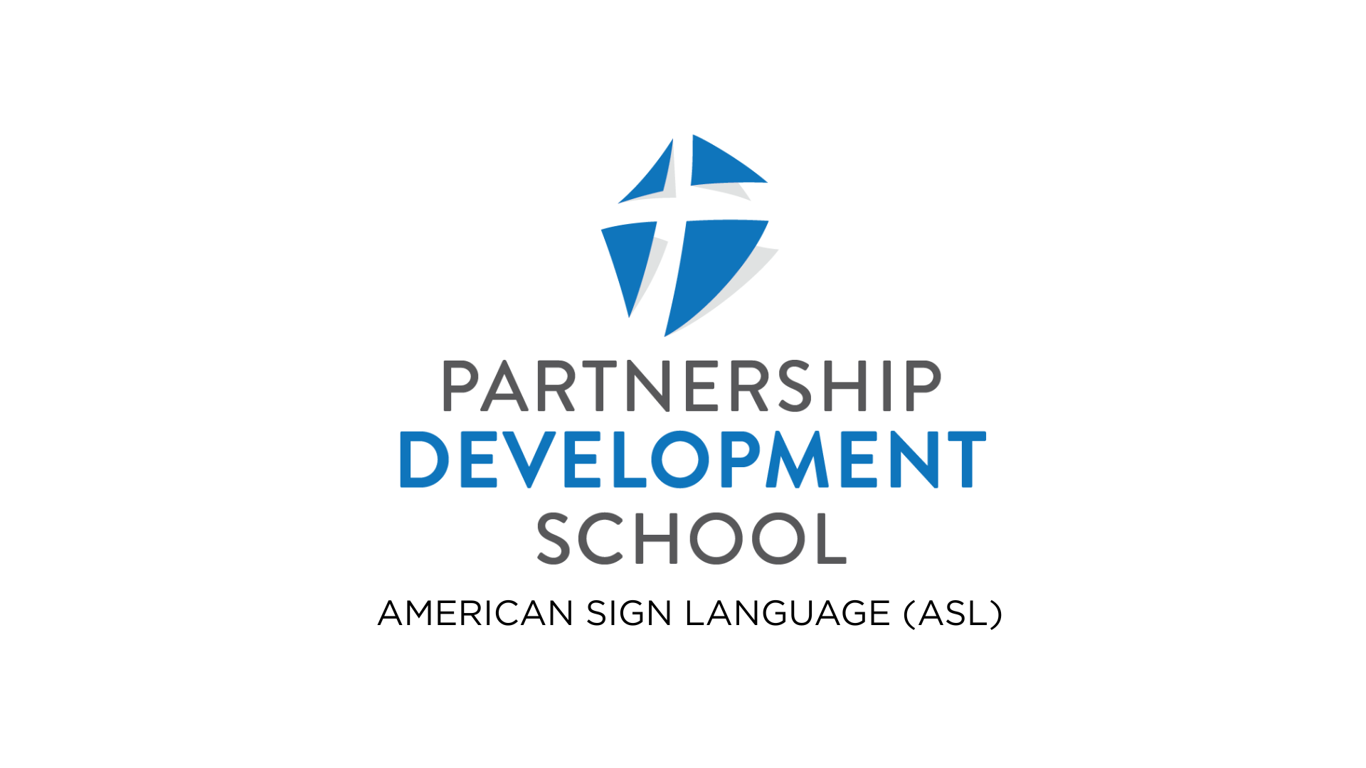 Partnership Development School (in ASL)